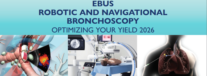 EBUS Robotic and Navigational Bronchoscopy: Optimizing Your Yield 2026 Banner